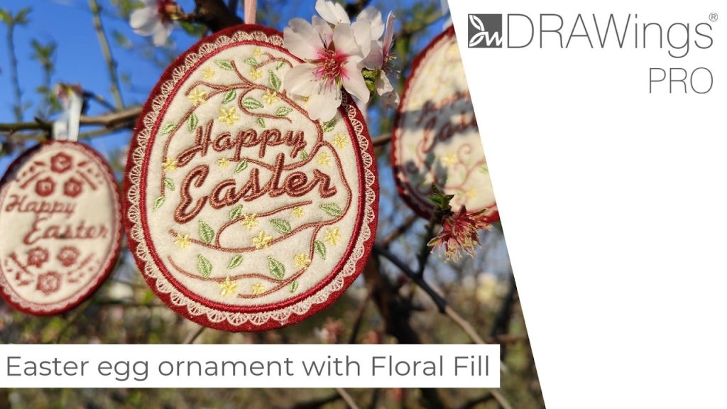 How to Digitize and Embroider a Floral Easter Egg Ornament in DRAWings PRO 20 How to Digitize and Embroider a Floral Easter Egg Ornament in DRAWings PRO
